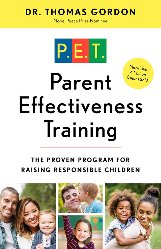 Parent Effectiveness Training: The Proven Program for Raising Responsible Children - 5937