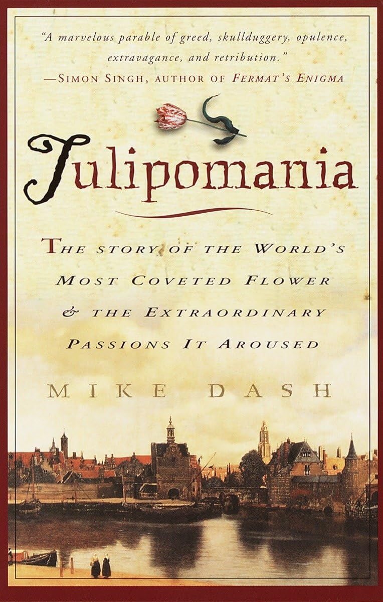 TULIPOMANIA : THE STORY OF THE W