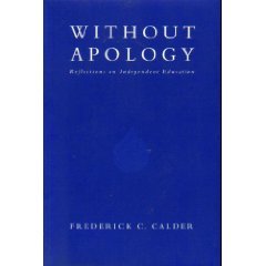 Without Apology: Reflections on Independent Education