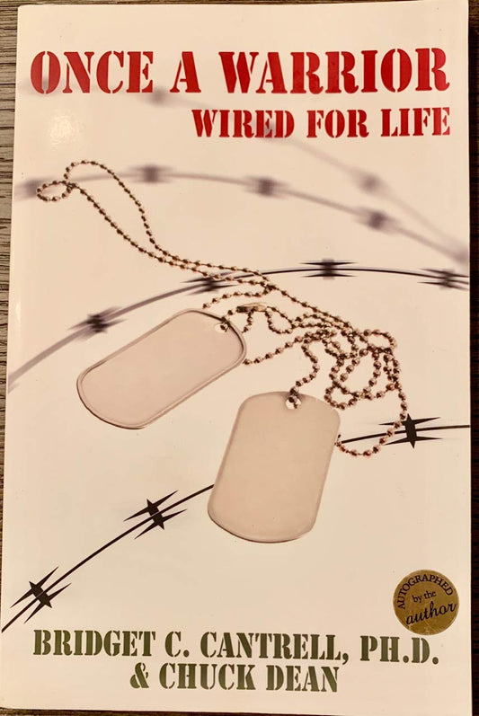 Once a Warrior: Wired For Life