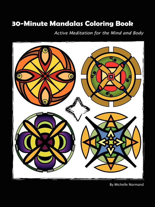 30-Minute Mandalas Coloring Book: Active Meditation for the Mind and Body OR Easy Meditation through Coloring - 65