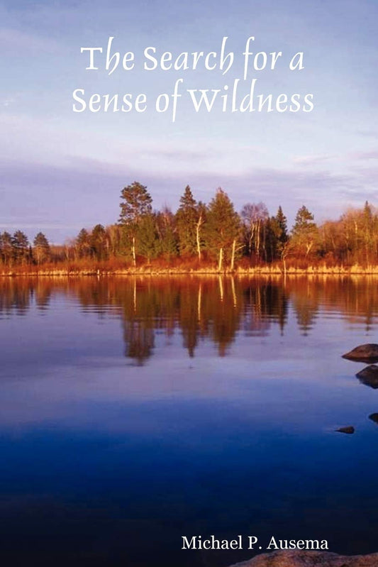 The Search for a Sense of Wildness