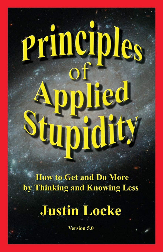 Principles of Applied Stupidity - 1216