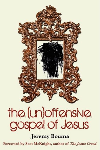 The (Un)offensive Gospel of Jesus