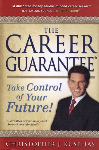 The Career Guarantee: Take Control of Your Future!