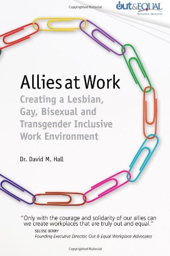 Allies at Work: Creating a Lesbian, Gay, Bisexual and Transgender Inclusive Work Environment - 3165