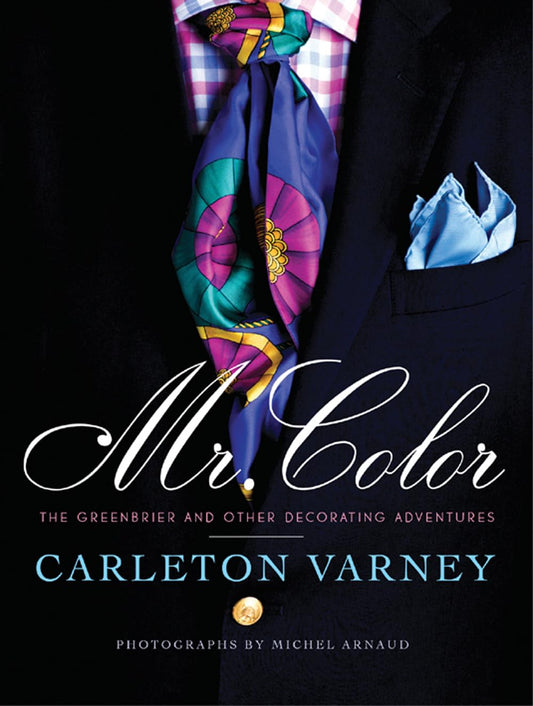 Mr. Color: The Greenbrier and Other Decorating Adventures - 6992