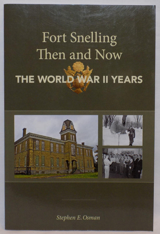 Fort Snelling Then and Now