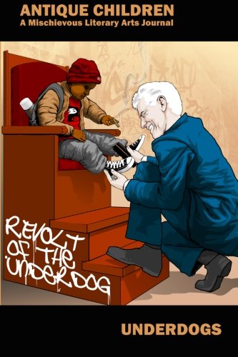 Antique Children: Revolt of the Underdogs