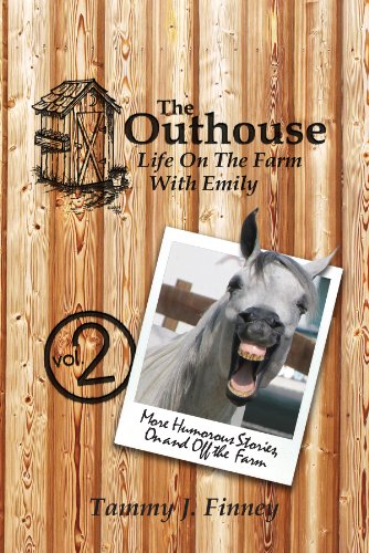 The Outhouse Life On The Farm With Emily Volume 2 (Autographed by Author) - 3580