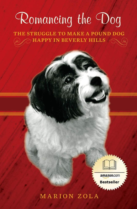 Romancing the Dog: The Struggle To Make A Pound Dog Happy in Beverly Hills