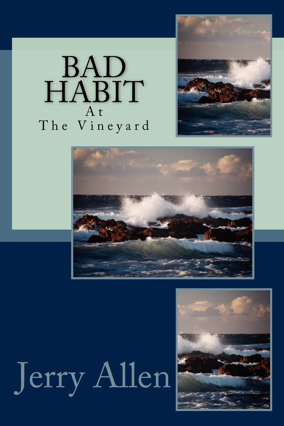 Bad Habit: Bad Habit on Martha's Vineyard
