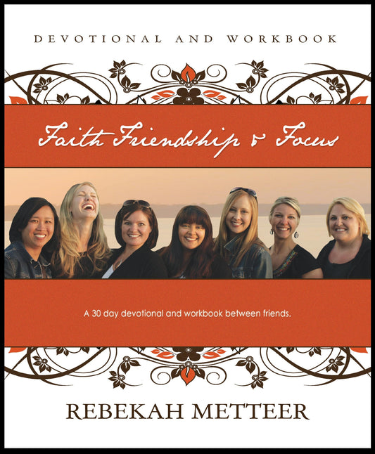 Faith, Friendship, and Focus