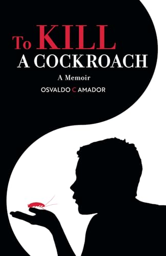 To Kill A Cockroach