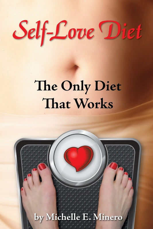 Self-Love Diet:: The Only Diet That Works - 8090