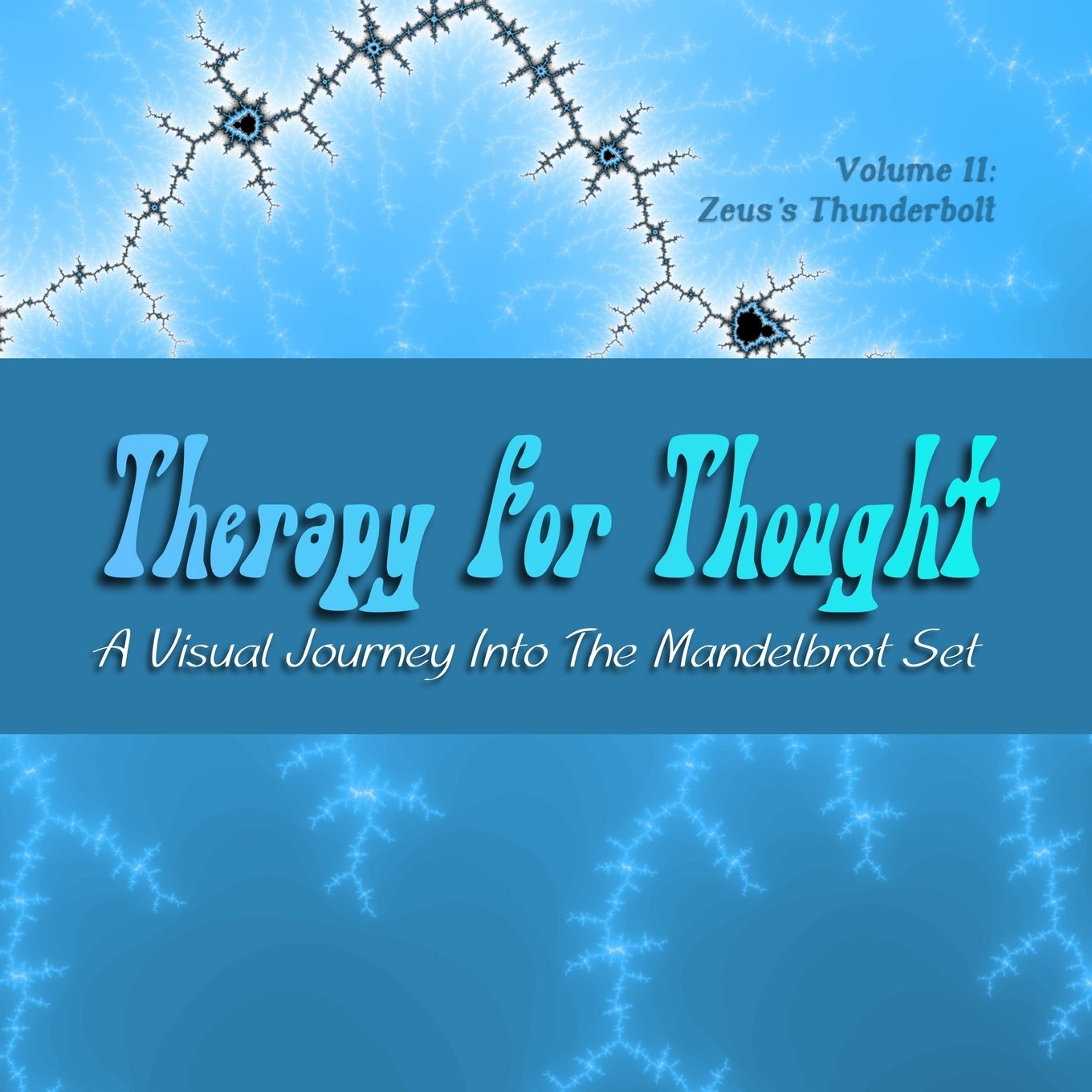 Therapy for Thought: A Visual Journey into the Mandelbrot Set (Zeus's Thunderbolt)