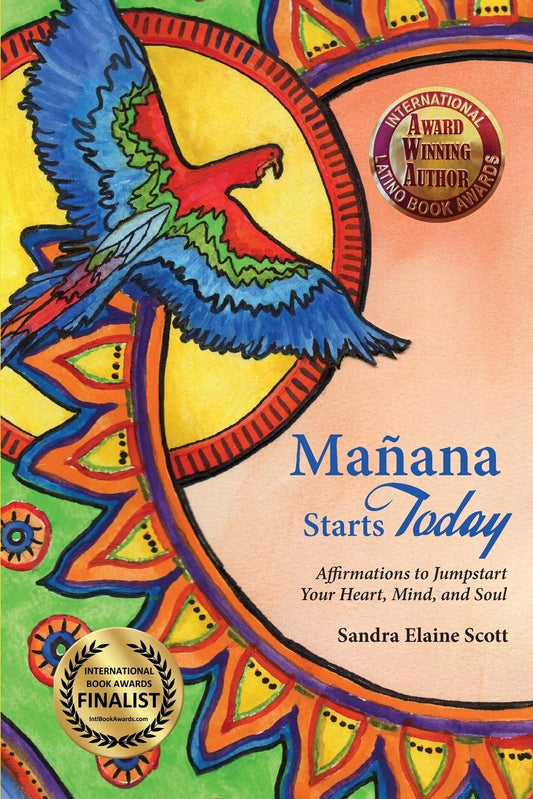 Manana Starts Today: Affirmations to Jumpstart Your Heart, Mind, and Soul - 4434
