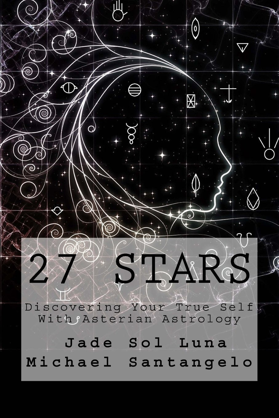 27 Stars: Discovering Your True Self With Asterian Astrology - 1605