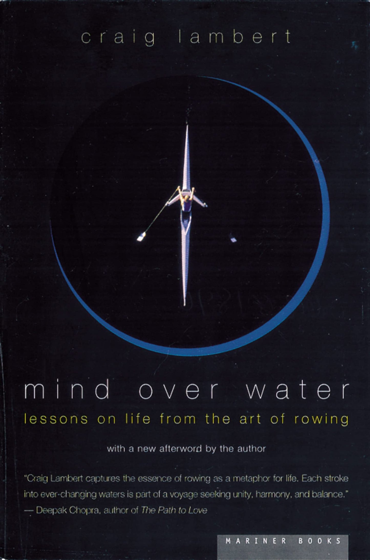 Mind Over Water: Lessons on Life from the Art of Rowing - 4688