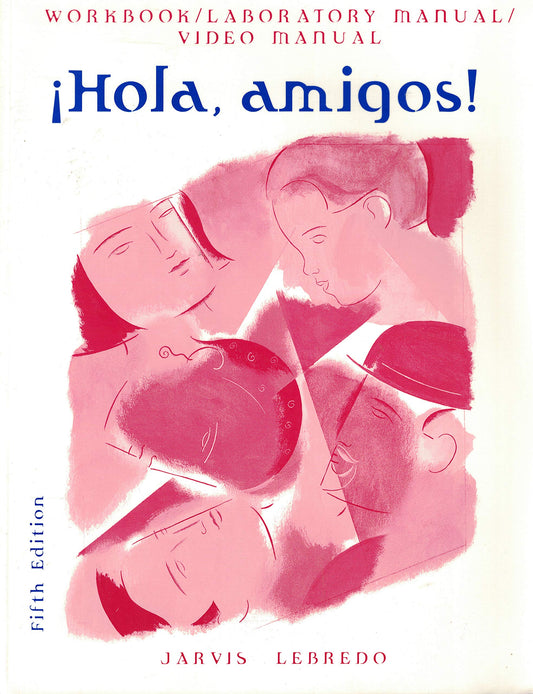Hola Amigos!, Workbook/Laboratory Manual/Video Manual