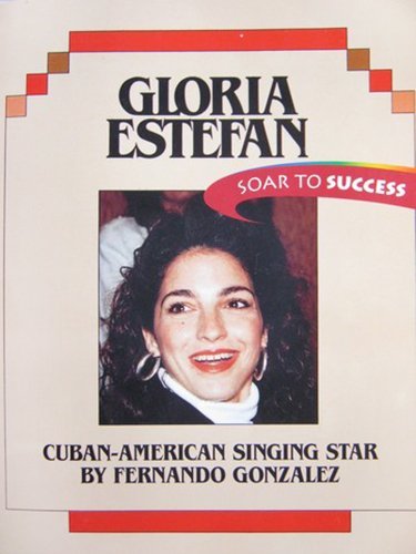 Gloria Estefan: Cuban American Singing Star