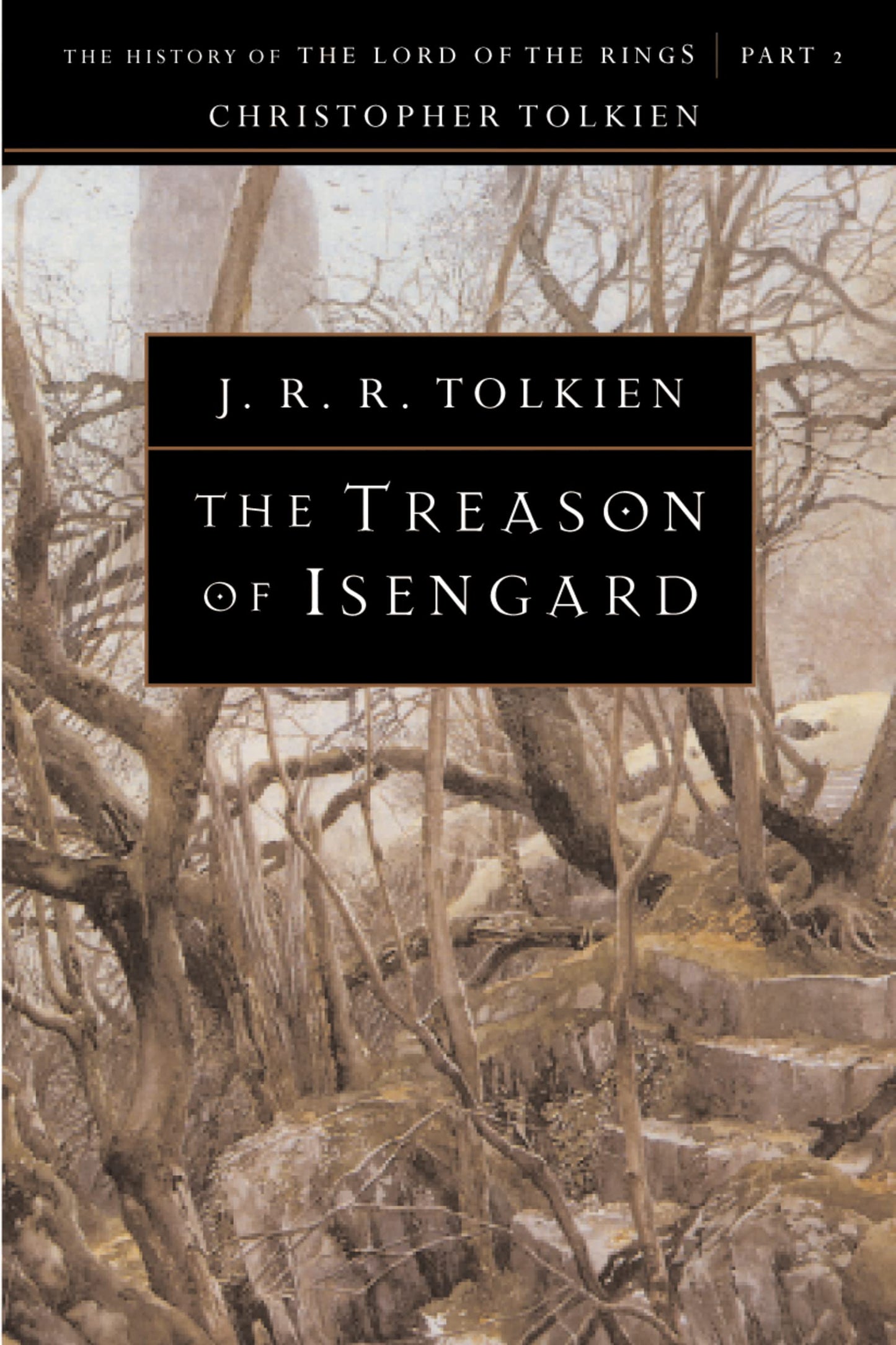 The Treason of Isengard: The History of The Lord of the Rings, Part Two (The History of Middle-Earth, Vol. 7)