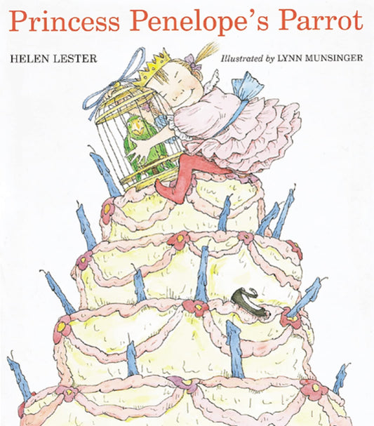 Princess Penelope's Parrot: A Funny Picture Book About a Spoiled Princess and Parrot Revenge for Children (Ages 4-7)