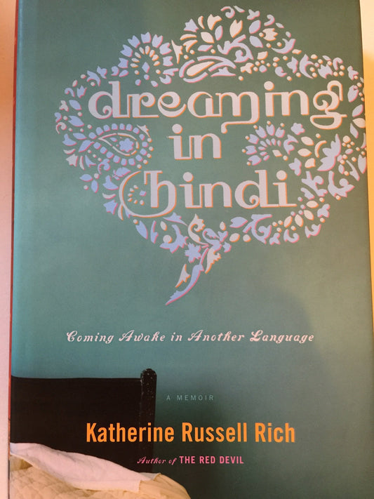 Dreaming in Hindi: Coming Awake in Another Language