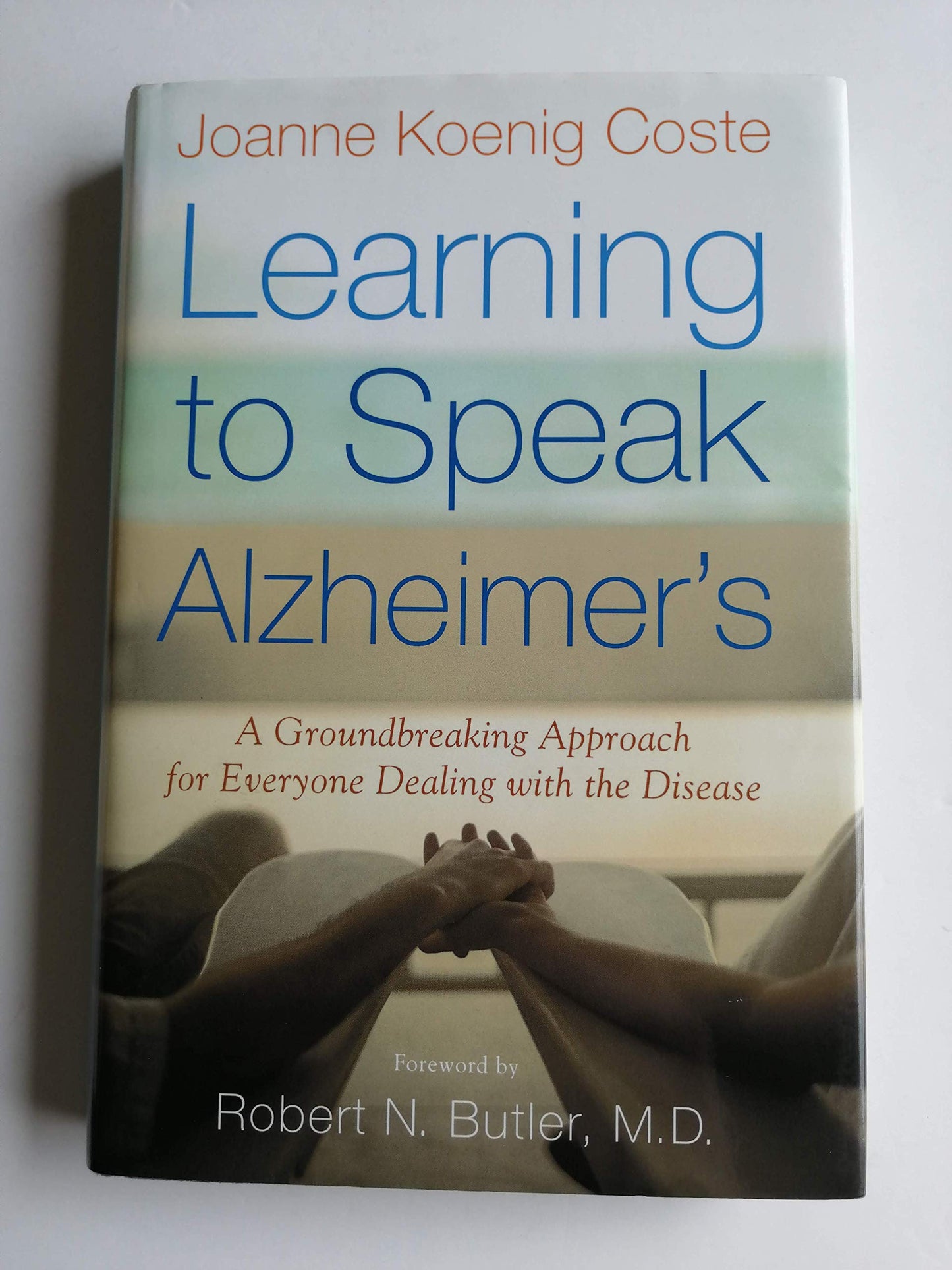Learning to Speak Alzheimer's: A Groundbreaking Approach for Everyone Dealing With the Disease