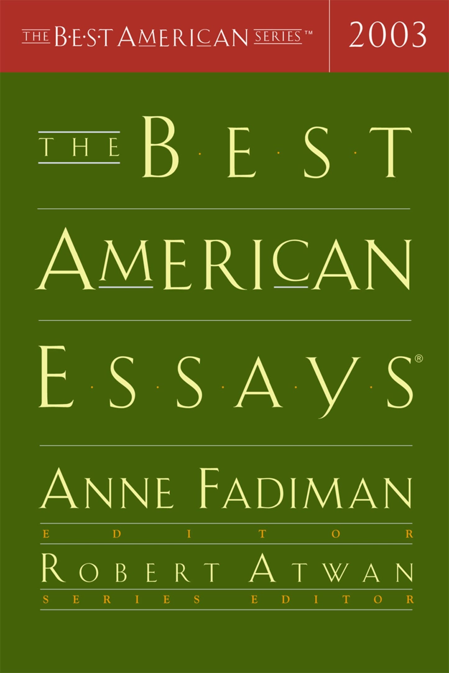 The Best American Essays 2003 (The Best American Series)