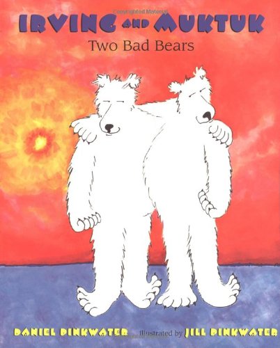 Irving and Muktuk: Two Bad Bears - 2335