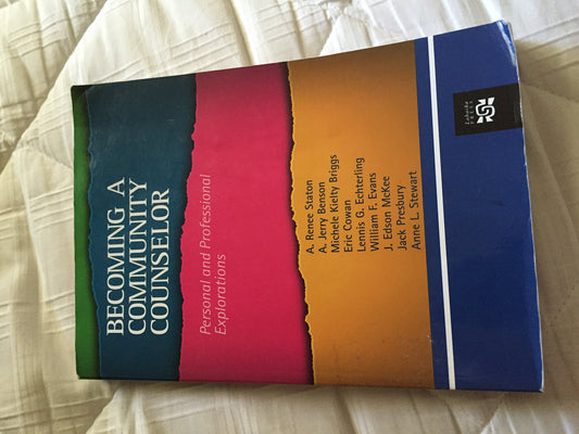 Becoming a Community Counselor: Personal and Professional Explorations (Community and Agency Counseling)