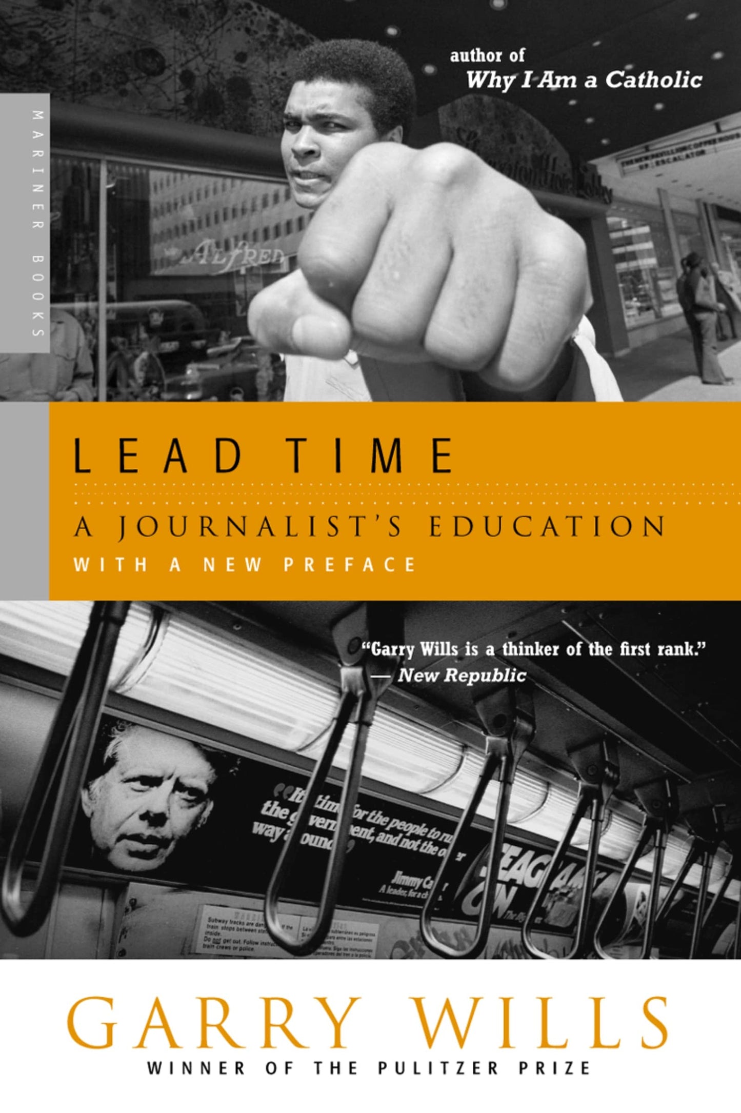 Lead Time: A Journalist's Education – Provocative Essays on American History, Politics, and Culture from Vietnam to Reagan