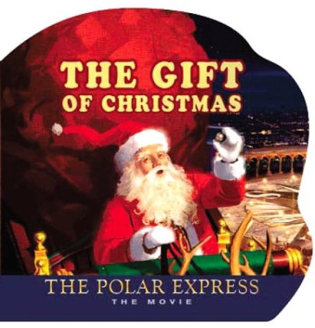 The Gift of Christmas: The Polar Express: The Movie - 7713