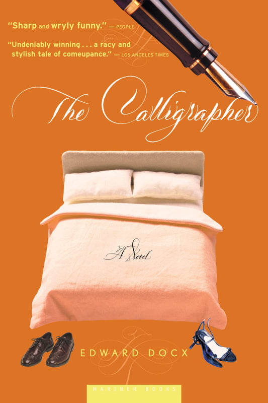 The Calligrapher: A Provocative Literary Romance for Women – A Coming of Age Story About Love and Seduction