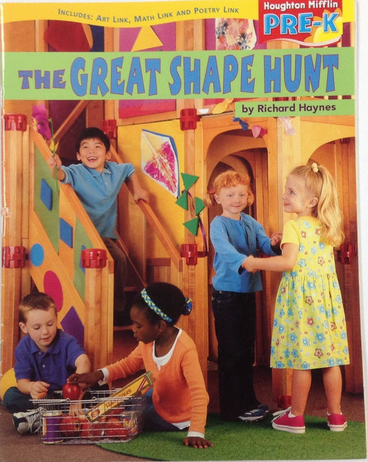 The Great Shape Hunt, Little Big Book Grade Pre K Theme 1.3: Houghton Mifflin Pre-k