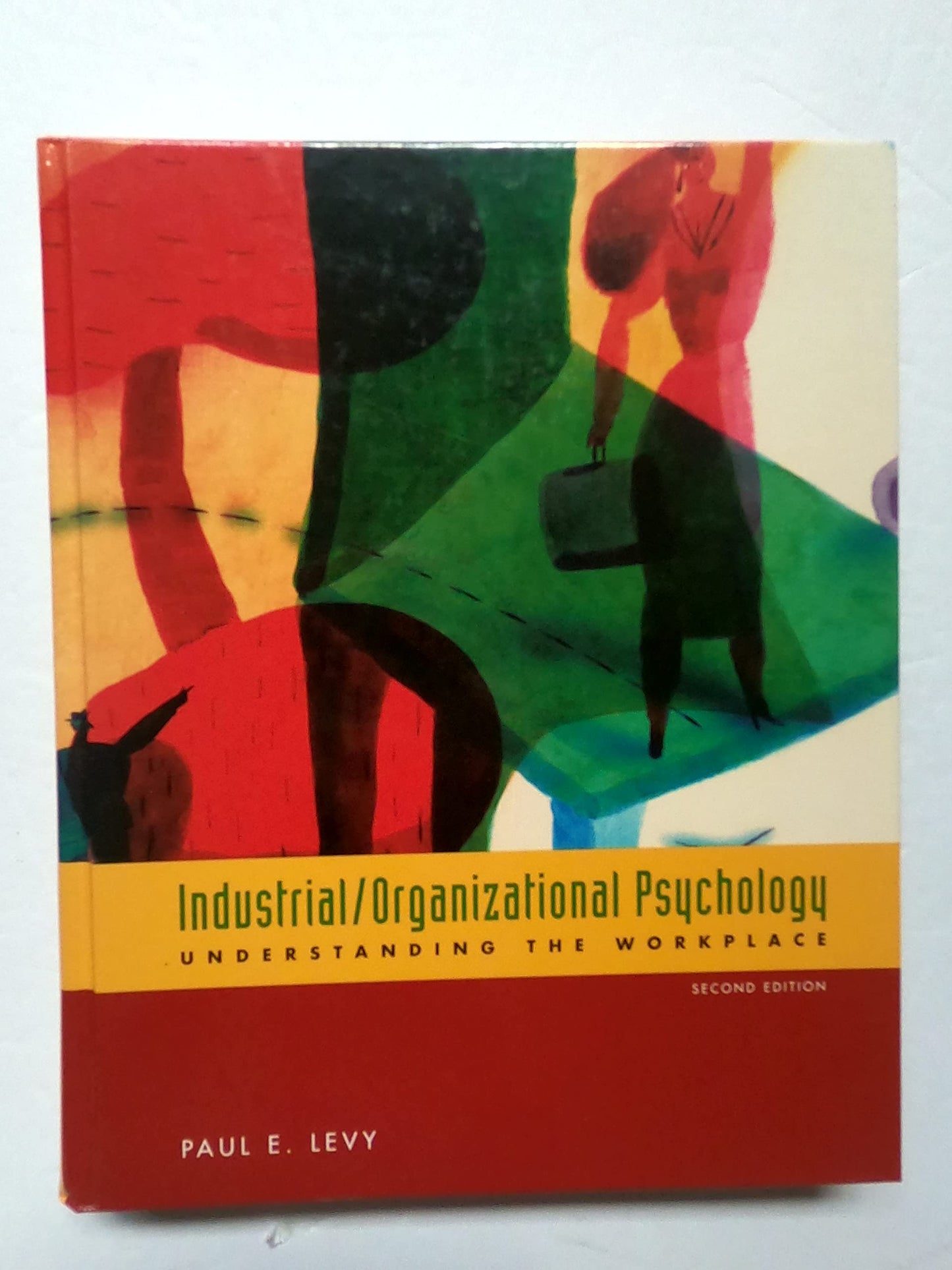 Industrial/Organizational Psychology: Understanding the Workplace