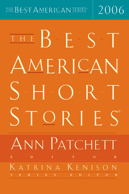 The Best American Short Stories 2006 (The Best American Series) - 821