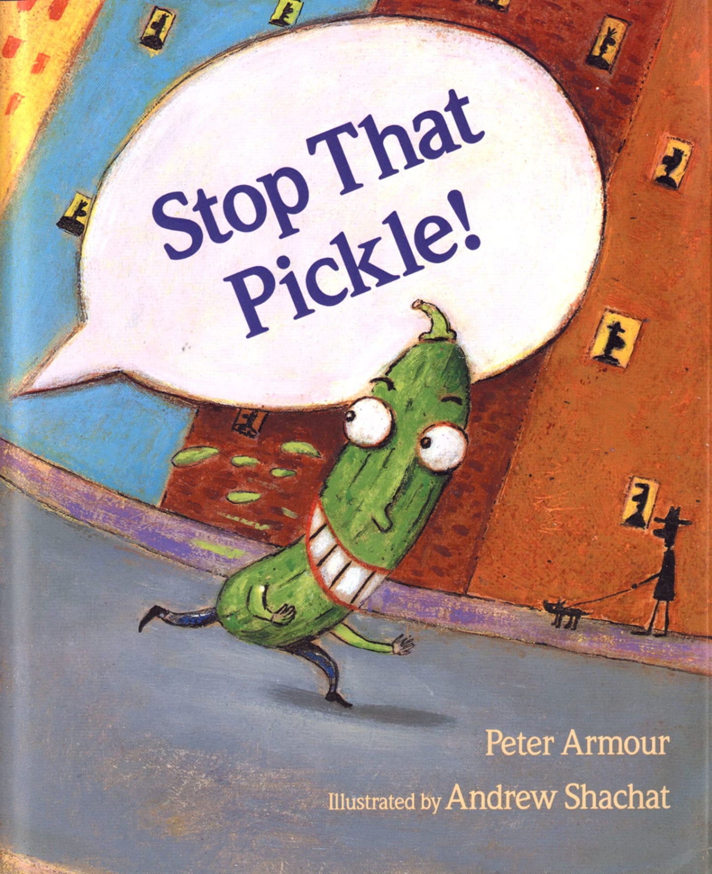 STOP THAT PICKLE!