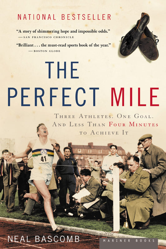 The Perfect Mile: Three Athletes, One Goal, and Less Than Four Minutes to Achieve It - 2808