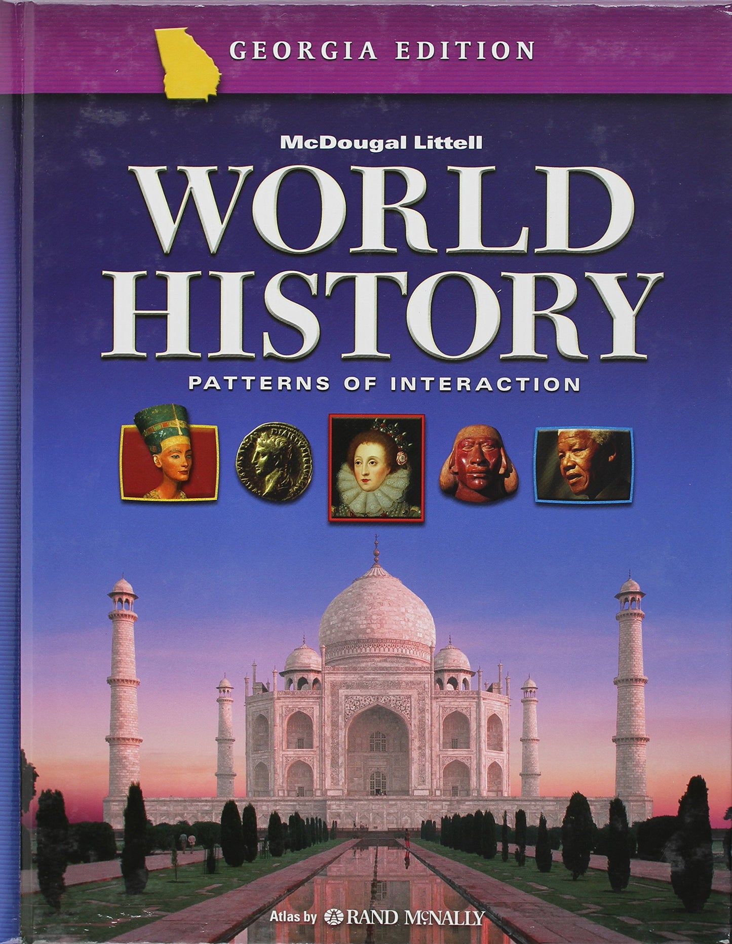 Patterns of Interaction, Grade 10: Mcdougal Littell World History: Patterns of Interaction Georgia