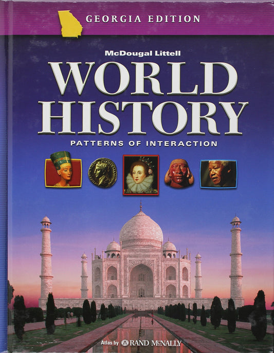 Patterns of Interaction, Grade 10: Mcdougal Littell World History: Patterns of Interaction Georgia