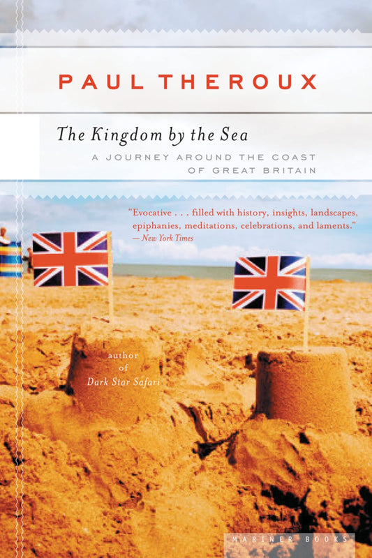 The Kingdom By The Sea: A Journey Around the Coast of Great Britain - 3056