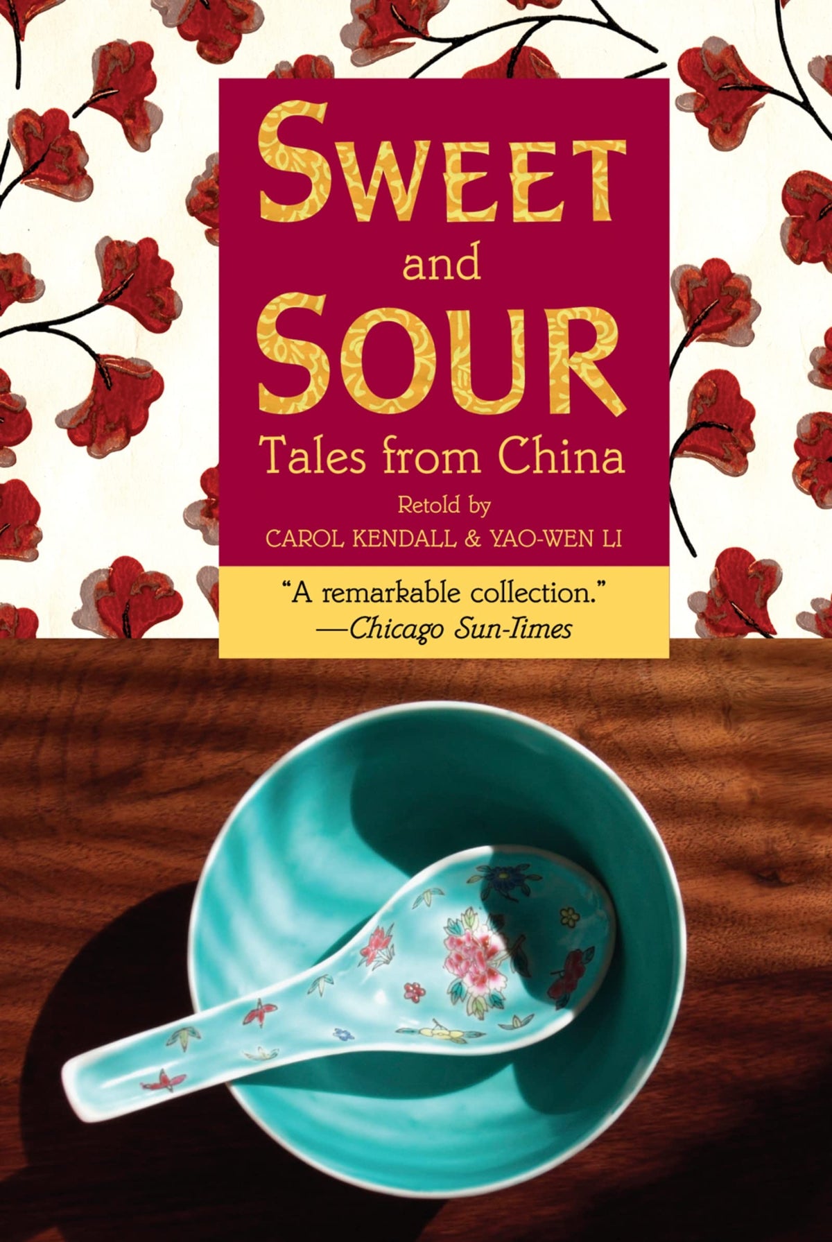 Sweet and Sour: Tales from China – 24 Witty Stories of Wisdom for Children (Ages 10-12)