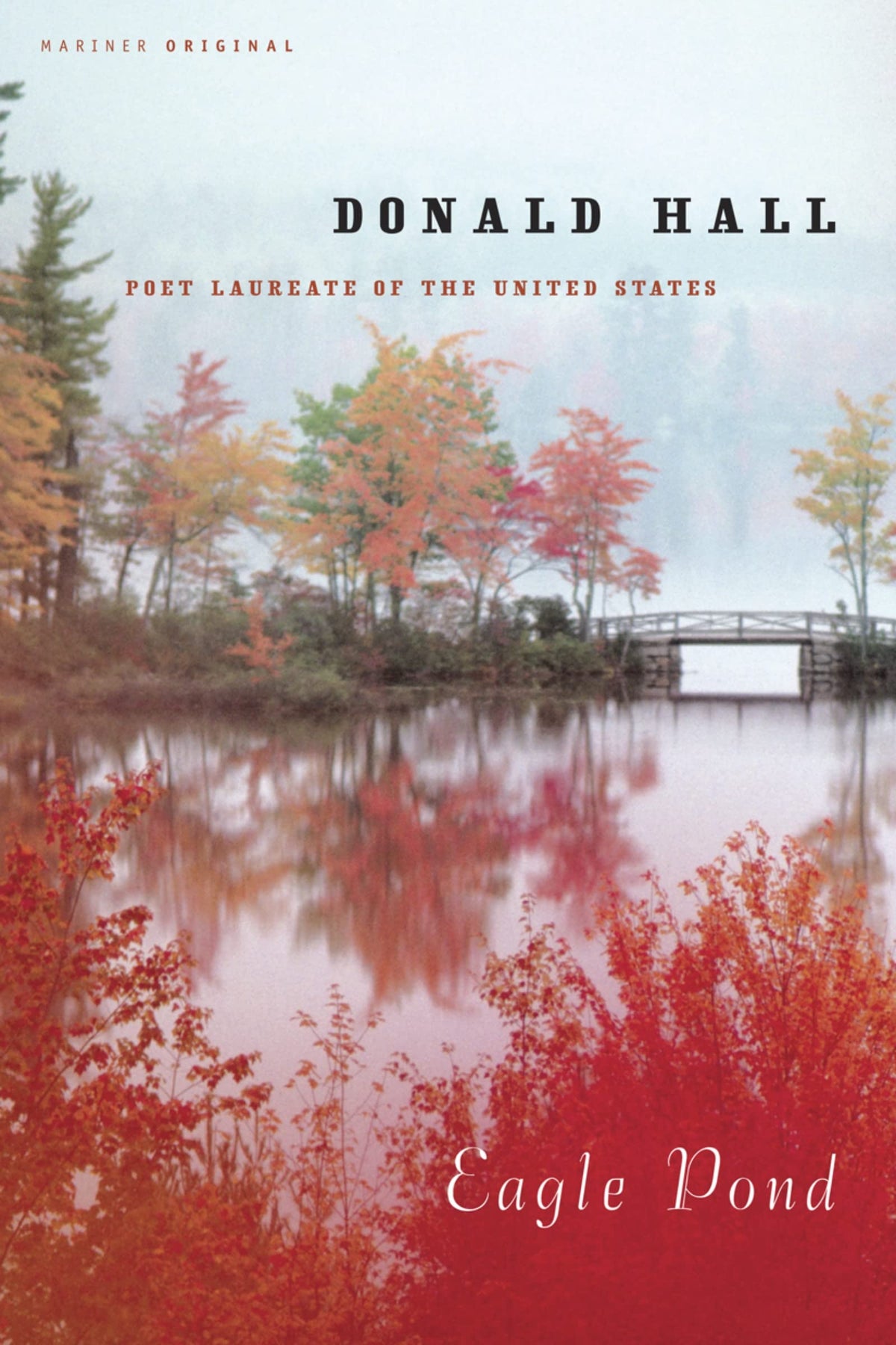 Eagle Pond: The Complete Essays on New Hampshire Farm Life, Nature, and the Poet Jane Kenyon