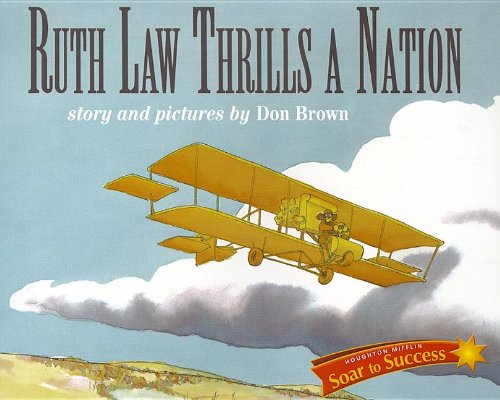 Soar to Success: Soar To Success Student Book Level 6 Wk 7 Ruth Law Thrills a Nation