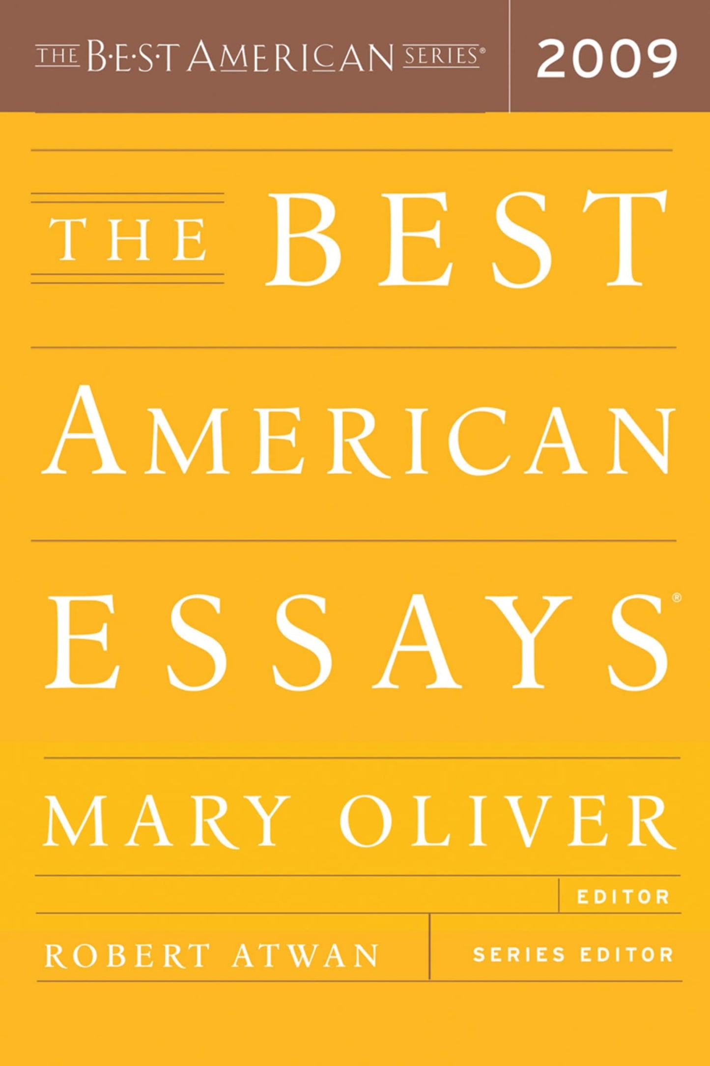 The Best American Essays 2009: The Finest Literary Writing Selected by Award-Winning Poet Mary Oliver