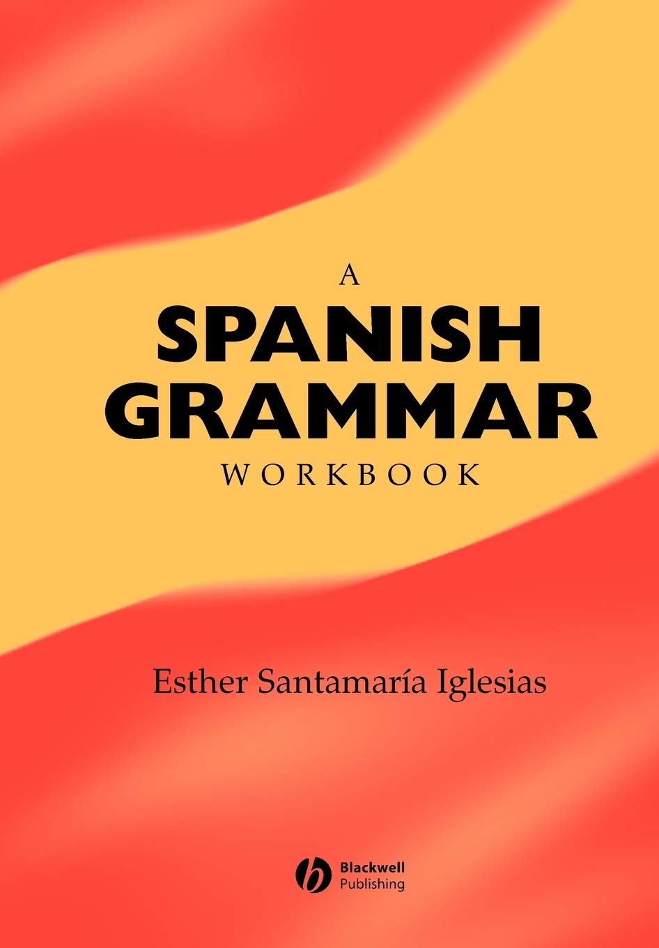A Spanish Grammar Workbook - 7330