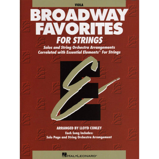 Essential Elements Broadway Favorites for Strings - Viola Songbook by Lloyd Conley | Viola Sheet Music for Beginners Level 1-2 Students with Solo & Orchestra Arrangements Broadway Classics Collection