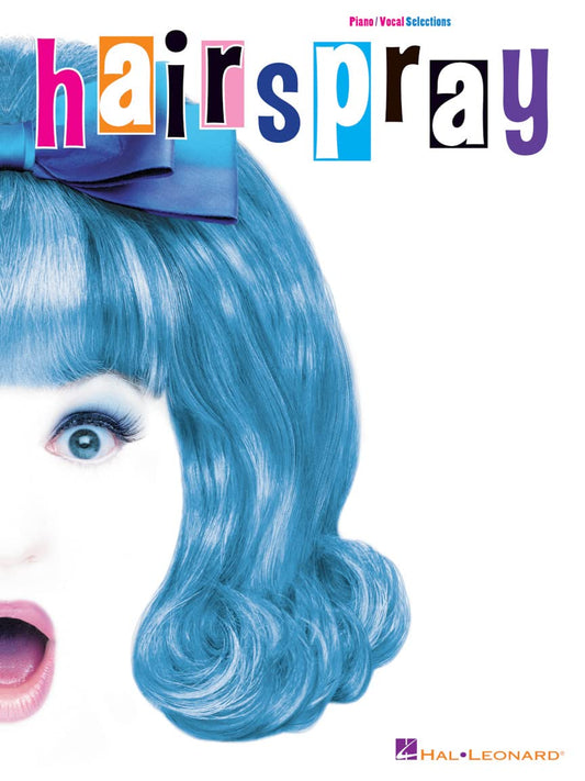 Hairspray: Piano/Vocal Selections Piano, Vocal and Guitar Chords